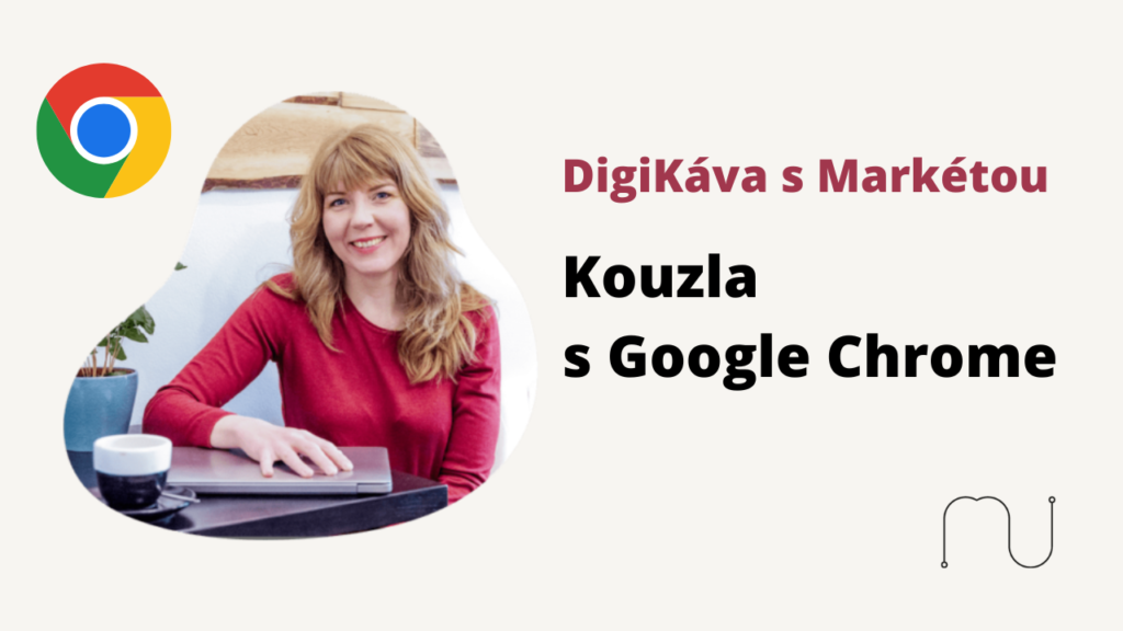 Kouzla s Google Chrome